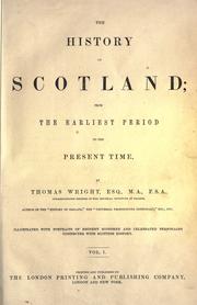 Cover of: The history of Scotland: from the earliest period to the present time.