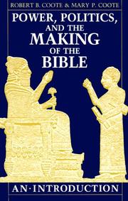 Cover of: Power, politics, and the making of the Bible: an introduction