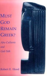 Must God remain Greek? by Dr. Robert E. Hood