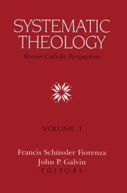 Systematic Theology by Francis Schussler Fiorenza