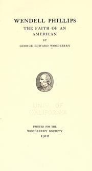 Cover of: Wendell Phillips: the faith of an American