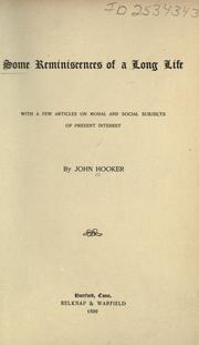 Some reminiscences of a long life by Hooker, John