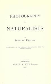 Cover of: Photography for naturalists by Douglas English