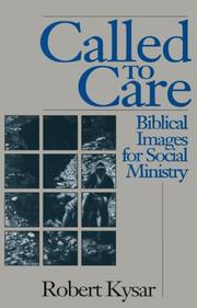 Cover of: Called to care: biblical images for social ministry