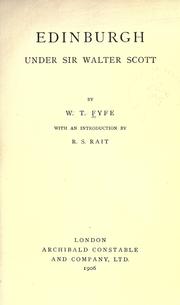 Edinburgh under Sir Walter Scott by W. T. Fyfe