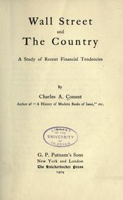 Wall street and the country by Charles A. Conant