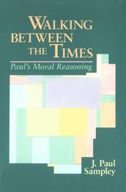 Cover of: Walking between the times: Paul's moral reasoning