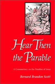 Hear Then the Parable by Bernard Brandon Scott