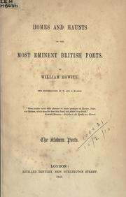 Cover of: Homes and haunts of the most eminent British poets by Howitt, William