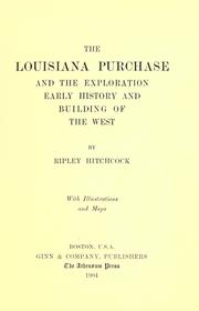 Cover of: The Louisiana purchase and the exploration early history and building of the west by Ripley Hitchcock