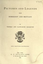 Cover of: Pictures and legends from Normandy and Brittany by Thomas Robert Macquoid