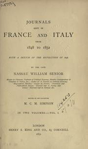 Cover of: Journals kept in France and Italy from 1848 to 1852 with a sketch of the Revolution of 1848 (vol 1) by Nassau William Senior