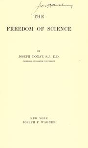 Cover of: The freedom of science by Donat, Josef, Donat, Josef