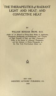The therapeutics of radiant light and heat and convective heat by William Benham Snow