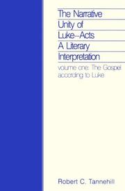 Cover of: The Narrative Unity of Luke-Acts: A Literary Interpretation : The Gospel According to Luke (Foundations and Facets)