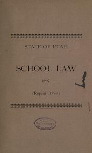 Cover of: School law, 1897: (Reprint 1899)