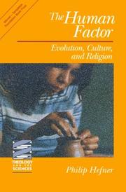 Cover of: The human factor: evolution, culture, and religion