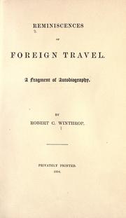 Cover of: Reminiscences of foreign travel. by Winthrop, Robert C., Winthrop, Robert C.