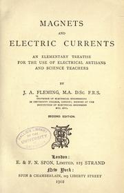 Cover of: Magnets and electric currents. by Fleming, John Ambrose Sir.