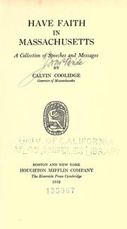 Cover of: Have faith in Massachusetts. by Calvin Coolidge, Calvin Coolidge