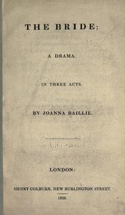 Cover of: The bride by Joanna Baillie