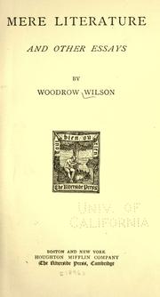 Cover of: Mere literature and other essays by Woodrow Wilson