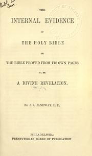 Cover of: The internal evidence of the Holy Bible: or, The Bible proved from its own pages to be a Divine revelation.
