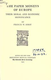 The paper moneys of Europe by Francis Wrigley Hirst