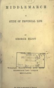 Cover of: Middlemarch, a study of provincial life. by George Eliot