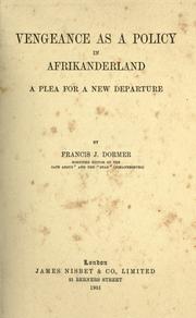 Cover of: Vengeance as a policy in Afrikanderland by Francis J. Dormer, Francis J. Dormer