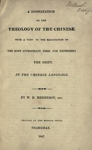 A dissertation on the theology of the Chinese by Walter Henry Medhurst