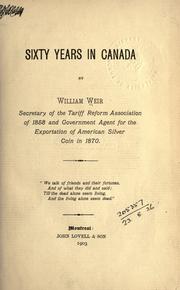 Cover of: Sixty years in Canada by W. Weir