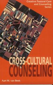 Cover of: Cross-cultural counseling by Aart Van Beek