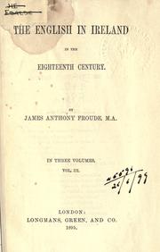 Cover of: The English in Ireland in the eighteenth century. by James Anthony Froude