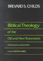 Biblical theology of the Old and New Testaments by Brevard S. Childs