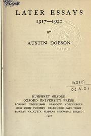 Cover of: Later essays 1917-1920. by Austin Dobson