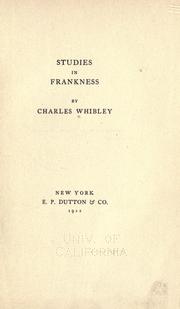 Cover of: Studies in frankness by Charles Whibley, Charles Whibley