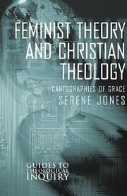 Cover of: Feminist Theory and Christian Theology: Cartographies of Grace (Guides to Theological Inquiry)