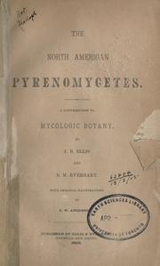 Cover of: The North American Pyrenomycetes. by Job Bicknell Ellis