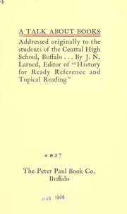 Cover of: A talk about books: addressed originally to the students of the Central high school, Buffalo