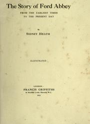 Cover of: The story of Ford Abbey by Sidney Heath