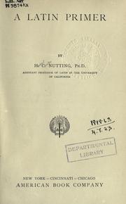 Cover of: A Latin primer. by Herbert Chester Nutting