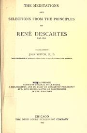 Cover of: The Meditations, and selections from the Principles.: Translated by John Veitch.  With a pref., copies of original title pages, a bibliography, and an essay on Descartes' philosophy by L. Lévy-Bruhl.