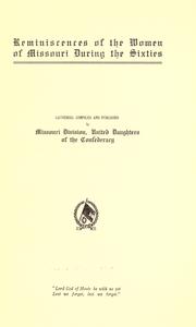 Cover of: Reminiscences of the women of Missouri during the sixties by United Daughters of the Confederacy. Missouri Division.