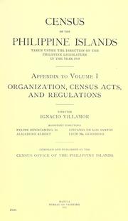 Cover of: Census of the Philippine Islands taken under the direction of the Philippine Legislature in the year 1918. by Philippines. Census Office., Philippines. Census Office.