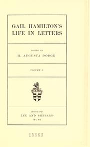 Cover of: Gail Hamilton's life in letters by Mary Abigail Dodge