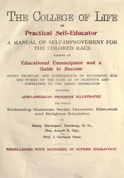 Cover of: The college of life, or Practical self-educator by by Henry Davenport Northrop, Joseph R. Gay, and I. Garland Penn.