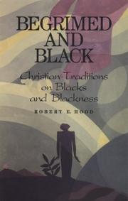Cover of: Begrimed and Black by Dr. Robert E. Hood