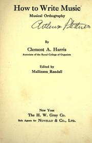 Cover of: How to write music by Clement A. Harris