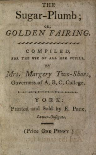 The sugar-plumb, or, Golden fairing by Margery Two-Shoes